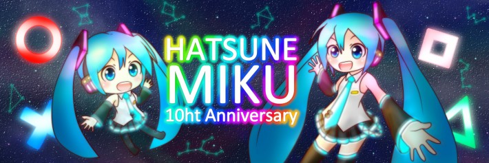 HATSUNE MIKU 10th Anniversary